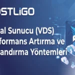 Sanal Sunucu (VDS) Performans Artırma ve Hızlandırma Yöntemleri