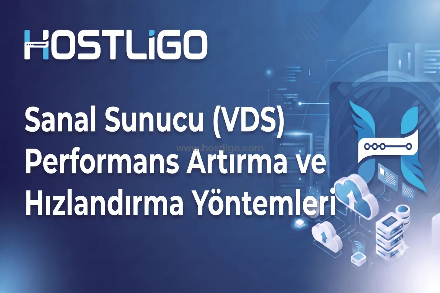 Sanal Sunucu (VDS) Performans Artırma ve Hızlandırma Yöntemleri