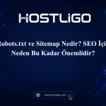 Robots.txt ve Sitemap Nedir? SEO İçin Neden Bu Kadar Önemlidir?